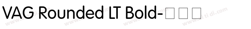 VAG Rounded LT Bold字体转换